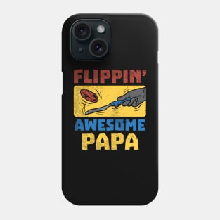 Flippin' Awesome Papa Phone Case