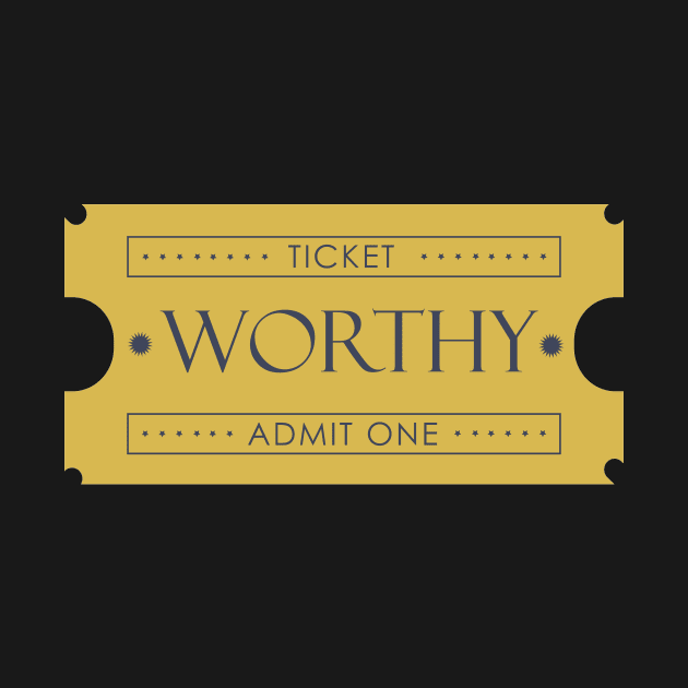 Ticket for worthy by Sassify
