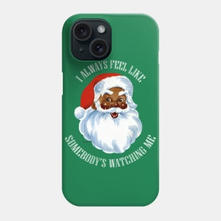 Black Santa "Somebody's Watching Me" Phone Case