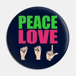 Peace Love ASL Pin