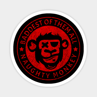 Baddest of them all party red monkey Magnet