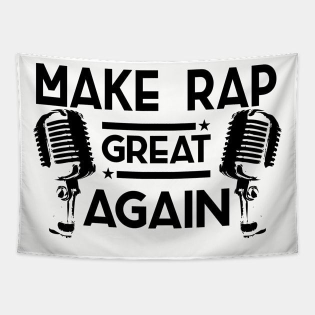 Make rap great again Tapestry by TheBlackCatprints