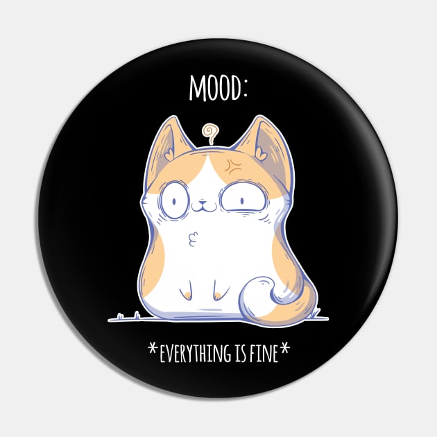 Everything is fine (Dark Tees) Pin by ChocolateRaisinFury