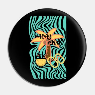 Tropical Vacay Mode Pin