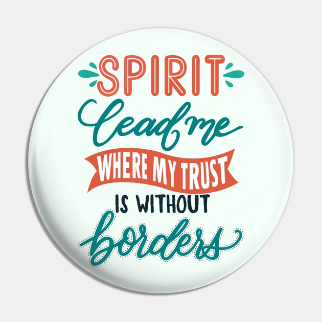 Spirit lead me where my trust is without border - Hillsong United Christian music faith Pin by papillon