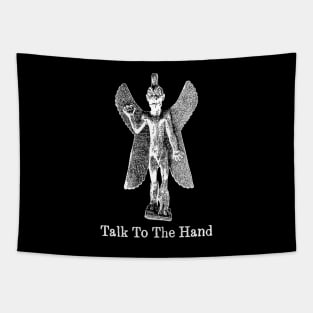 Talk To The Hand Tapestry