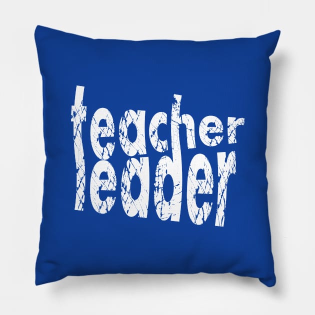 teacher is a leader Pillow by mo_allashram