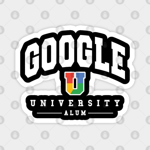 Google University Alum Magnet by TheShirtGypsy