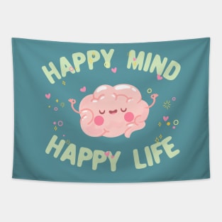 Happy mind happy life motivational quote typography Tapestry