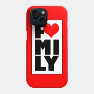 I Love My Family Reunion Slogan For Family Reunions Phone Case