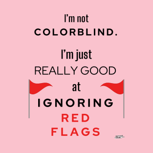 Red Flags T-Shirt