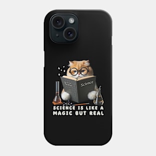 Science Is Like Magic But Real Phone Case