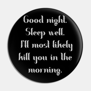 Dread Pirate Roberts’ Lullaby Pin