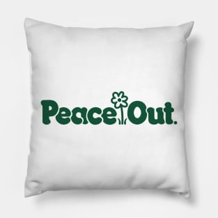 PEACE OUT Pillow