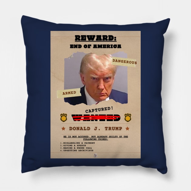 Donald Trump Mugshot & Wanted Poster Pillow by Mister Carmine