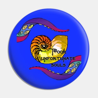 Poor Unfortunate Souls Pin