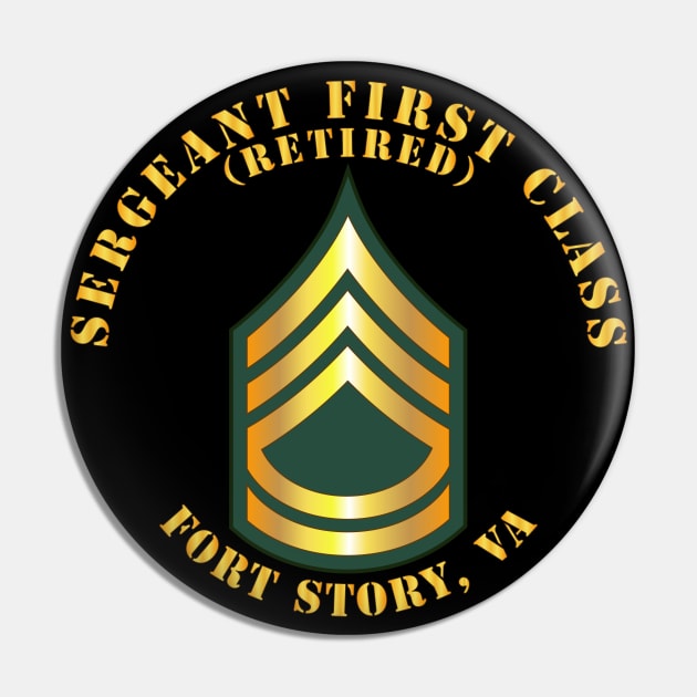 Sergeant First Class - SFC - Retired - Fort Story, VA Pin by twix123844