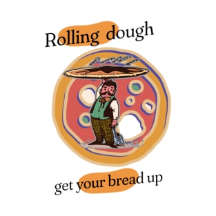 flipping dough T-Shirt