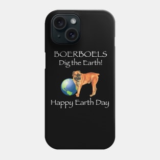 Boerboel Happy Earth Day T-Shirt Phone Case