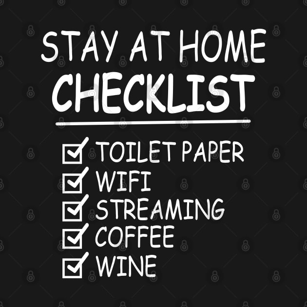 Stay At Home Checklist Toilet Paper Wifi Streaming Coffee Wine by Madelyn_Frere