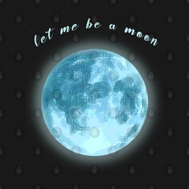Let Me a Moon V.3 by Aeriskate