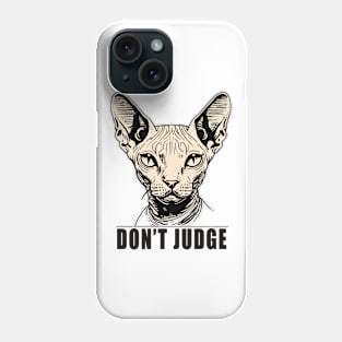 Don't judge cute cat Phone Case