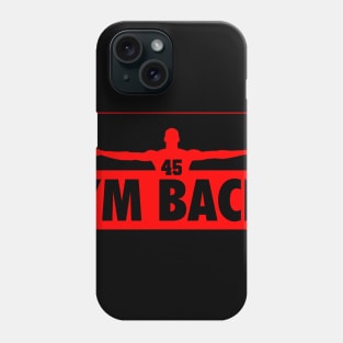 Michael Jordan I'm back 45 Phone Case