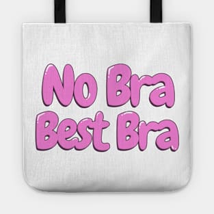 Women's No Bra Best Bra Tote