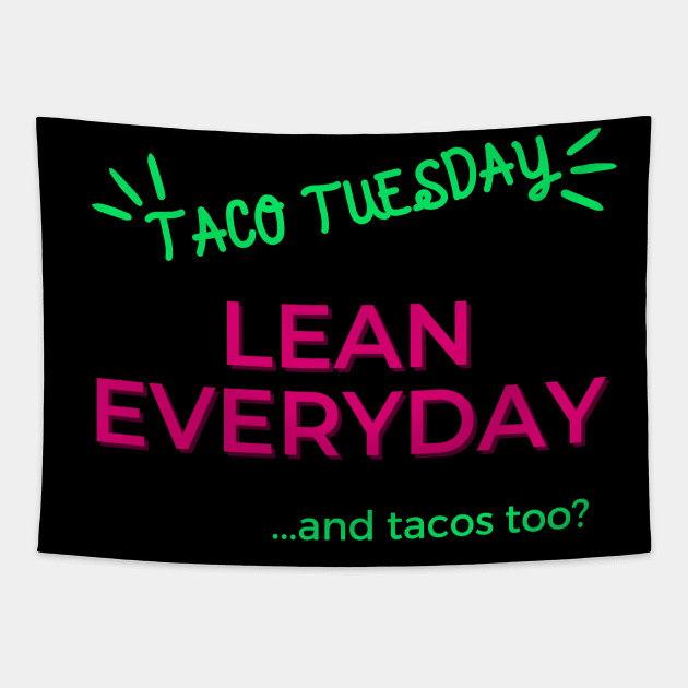 TACO Tuesday, Lean Everyday Tapestry by Viz4Business