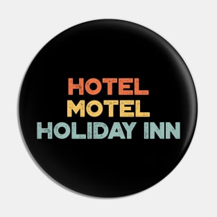 Hotel Motel Holiday Inn The Sugarhill Gang Sunset Hip Hop Pin