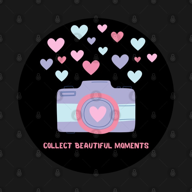 Collect Beautiful Moments by Rusty-Gate98