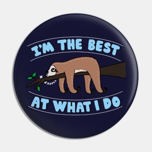 Cute Funny Lazy Sloth Cartoon Slogan Funny Procrastination Funny Saying Typography Pin