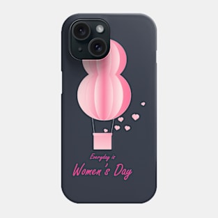 Everyday Is Women's Day Phone Case