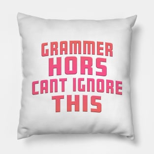 Grammer Hors Cant Ignore This Pink Pillow