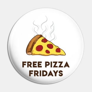 Free Pizza Fridays (Black Text) Pin