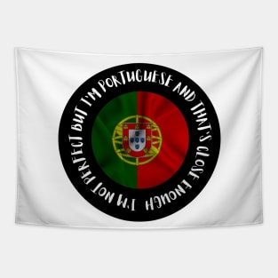 Im not perfect but Im Portuguese Tapestry