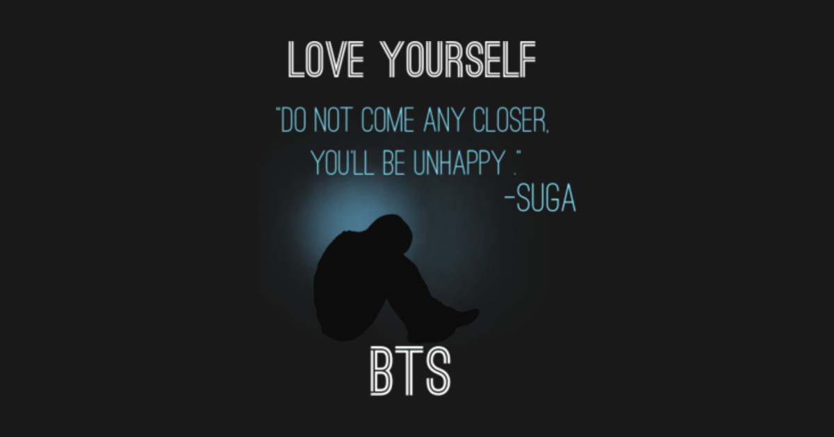 Love Yourself Suga - Bts - T-Shirt | TeePublic