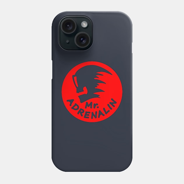 Mr. Adrenalin Phone Case by sibosssr