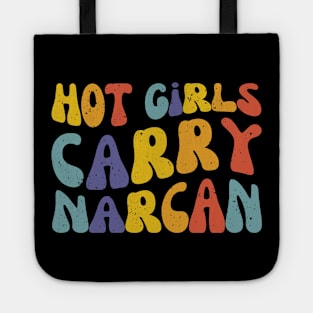 Hot Girls Carry Narcan | Public Health Nurse Tote