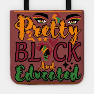 pretty black and educated  women month black history Tote
