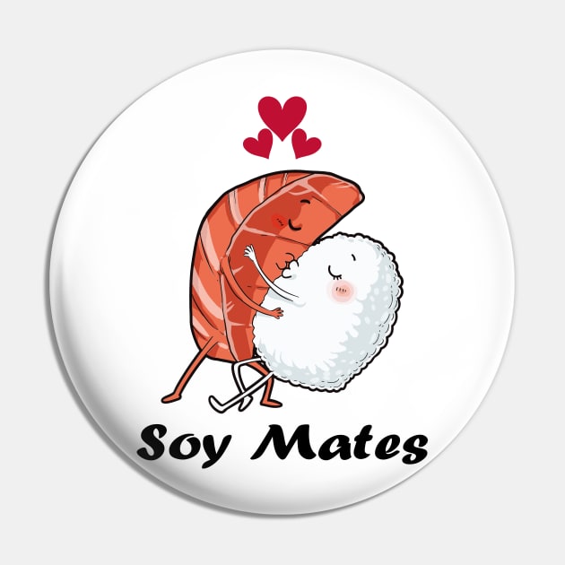 Soy Mates Pin by Photomisak72