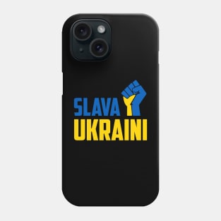 SLAVA UKRAINI GLORY TO UKRAINE PROTEST PUTIN PROTEST RUSSIAN INVASION Phone Case