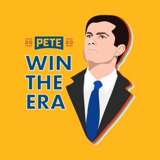 Win The Era With Pete T-Shirt