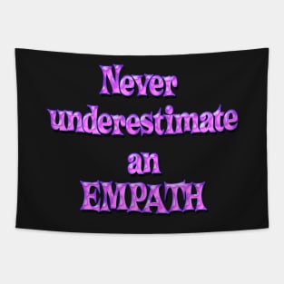 Never underestimate an empath - bubblegum pink Tapestry