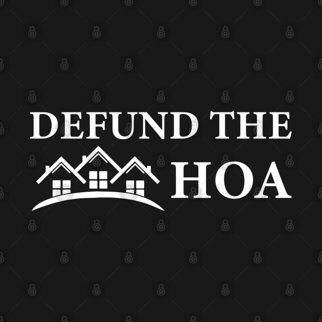 Defund The HOA by S-Log