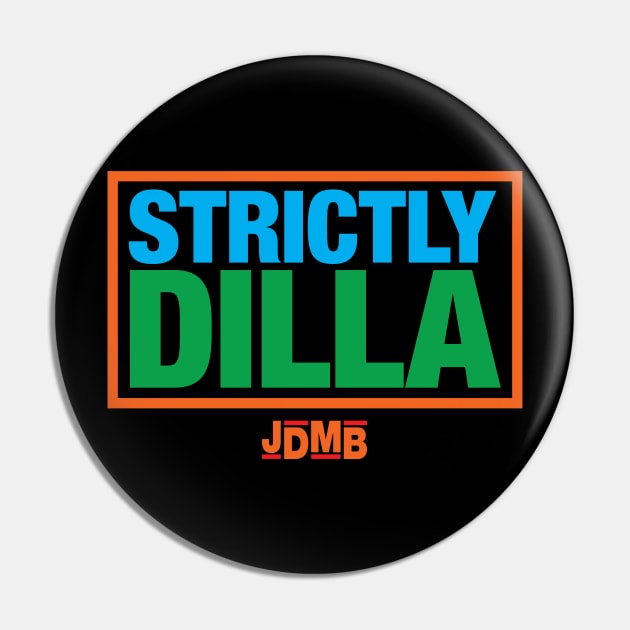 Strictly Dilla Pin by DIGABLETEEZ