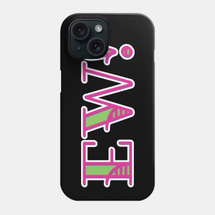 EW! Phone Case