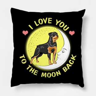 I Love You To The Moon And Back Rottweiler Pillow