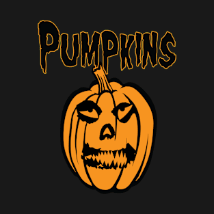 Die, Die My Pumpkin T-Shirt