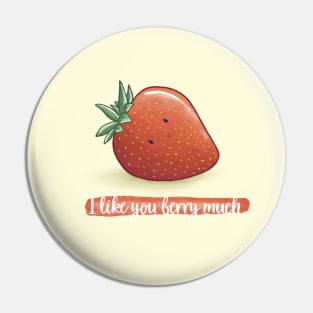 I like you berry much strawberry pun Pin